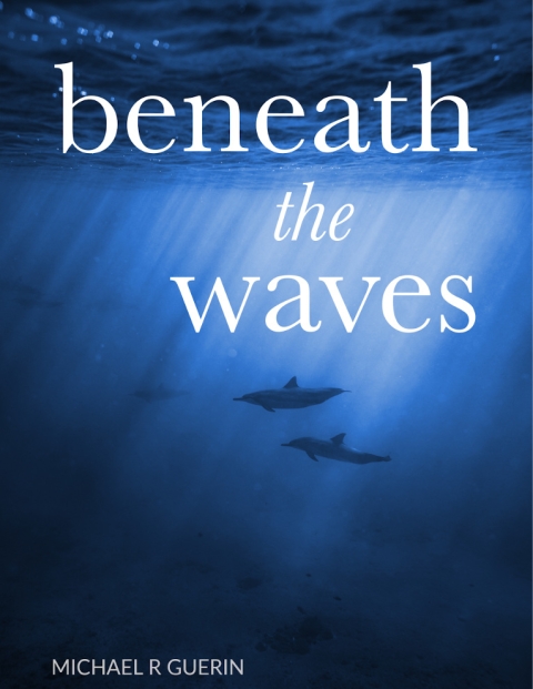 beneath the waves